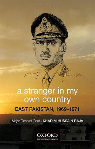 A Stranger in My Own Country - East Pakistan, 1969-1971